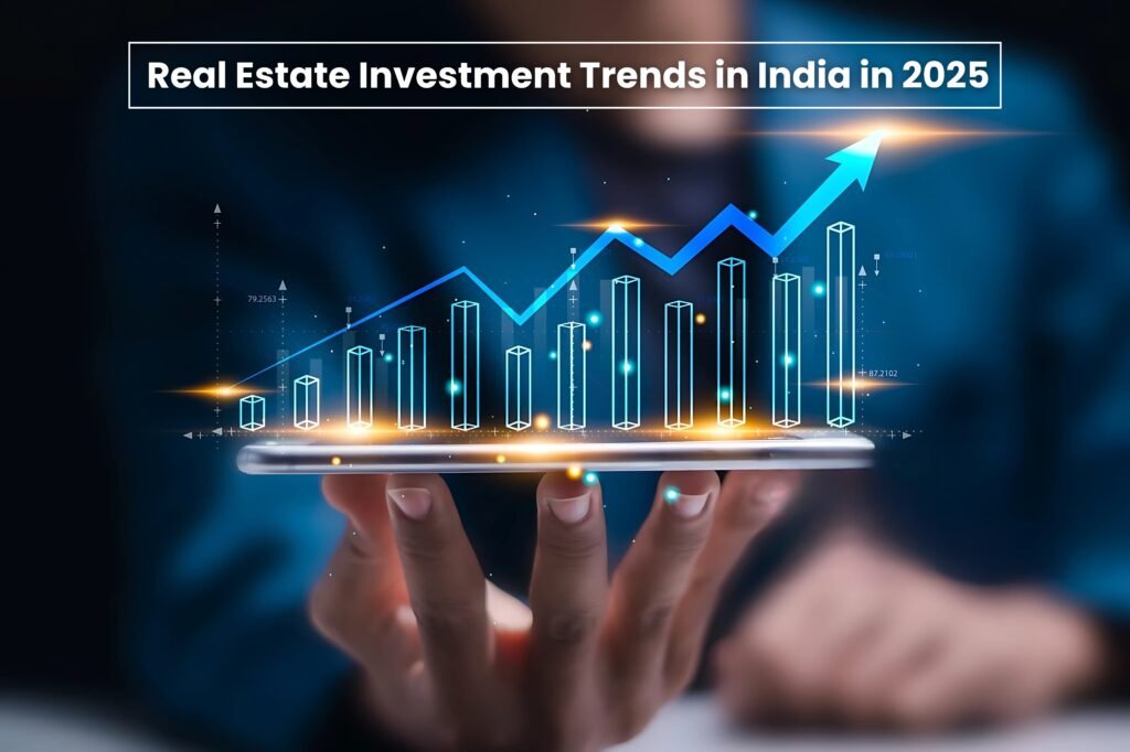 Real Estate Investment Trends in India in 2025