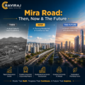 Mira Road: Then, Now & The Future